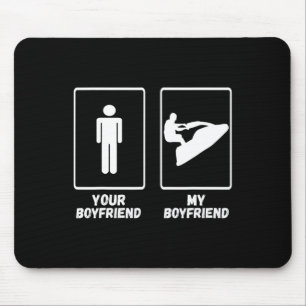 My Boyfriend Jet Skiing Jetski Jet Skier Watercraf Mouse Mat