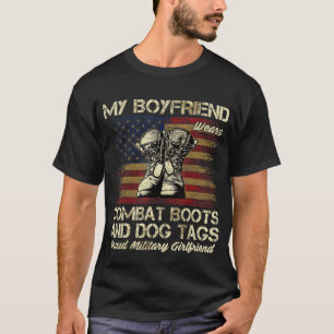 My Boyfriend Wears Combat Boots and Dog Tags Veter T-Shirt