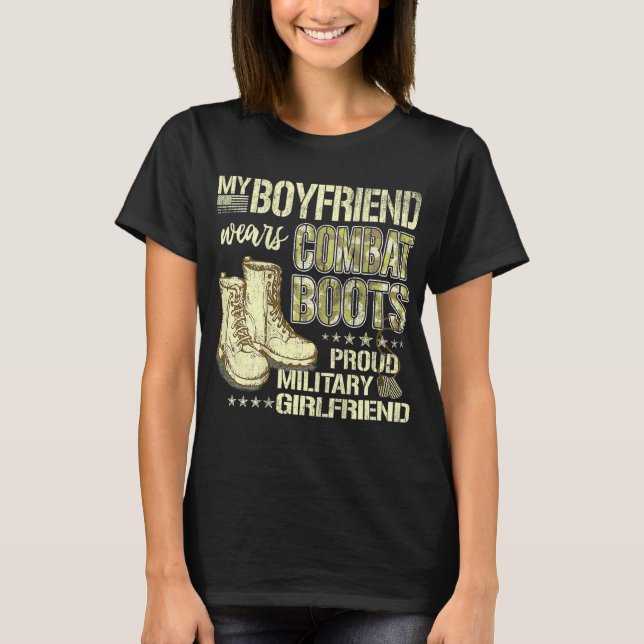 My Boyfriend Wears Combat Boots - Military Girlfri T-Shirt (Front)