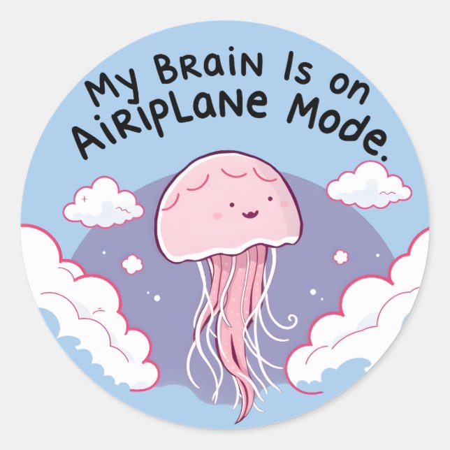 My Brain Airplane Mode Funny Jellyfish Brain Fog  Classic Round Sticker (Front)