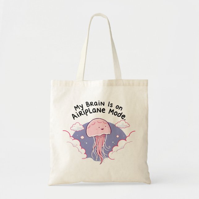 My Brain Airplane Mode Funny Jellyfish Brain Fog  Tote Bag (Front)