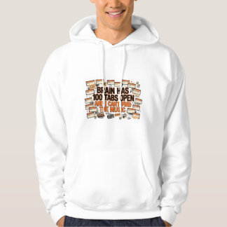 My Brain Has 100 Tabs Open Funny ADHD Hoodie