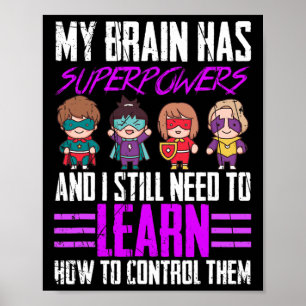 My Brain Has Superpowers Epilepsy Awareness Surviv Poster