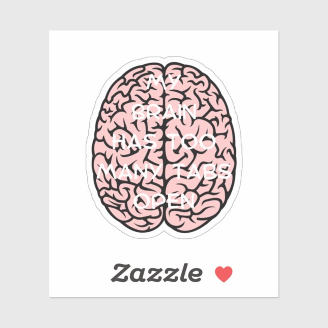 My brain has too many tabs, brain Tabs ,science  (Sheet)