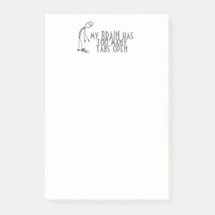 My Brain Has Too Many Tabs Open Computer Notes