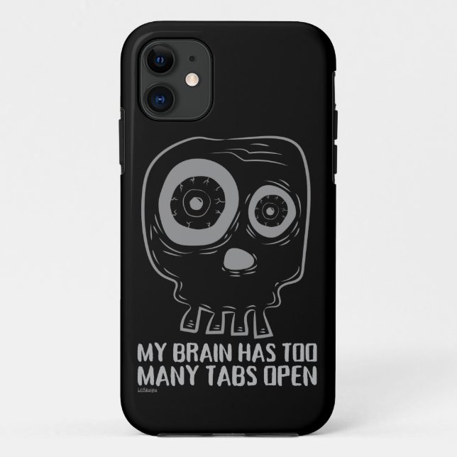 MY BRAIN HAS TOO MANY TABS OPEN  funny             Case-Mate iPhone Case (Back)