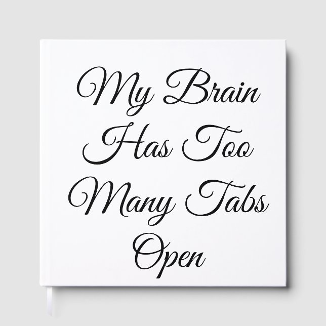 My Brain Has Too Many Tabs Open Guest Book (Front)