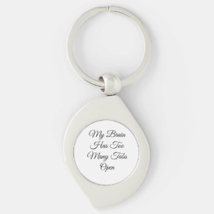 My Brain Has Too Many Tabs Open Key Ring