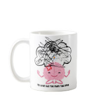 My Brain Has Too Many Tabs Open - Motivational Mug