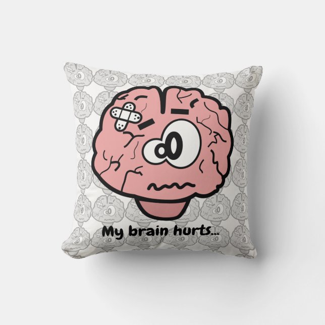 My Brain Hurts Cushion (Front)