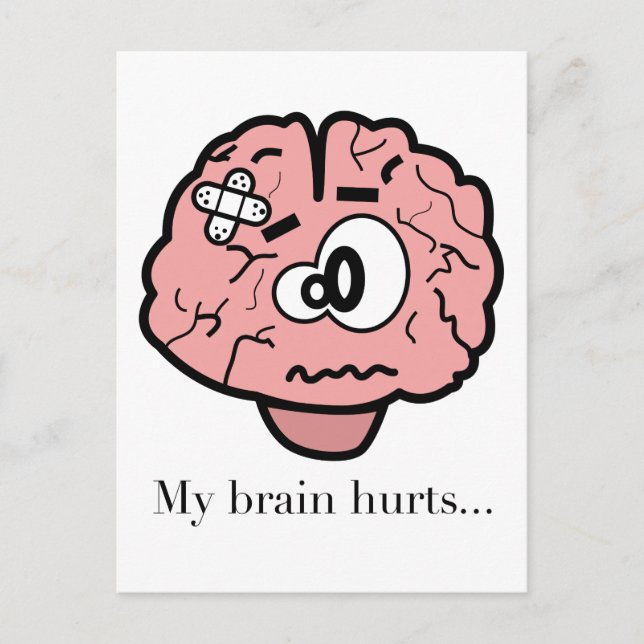 My Brain Hurts Postcard (Front)