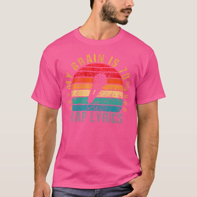 My Brain Is 70 Rap Lyrics Funny Retro T-Shirt (Front)