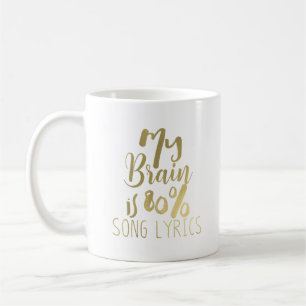 My Brain is 80% Song Lyrics Any Colour Personalise Coffee Mug