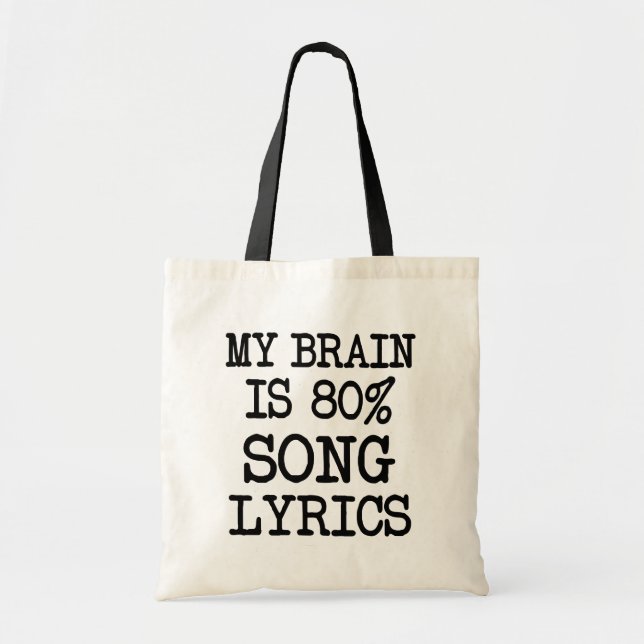 My Brain is 80% Song Lyrics funny bag (Front)
