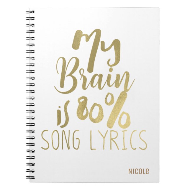 My Brain is 80% Song Lyrics Gold Personalised Notebook (Front)