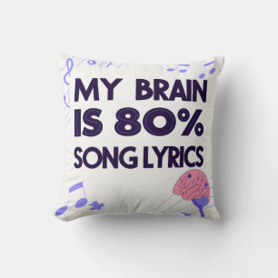 "My Brain Is 80% Song Lyrics" Graphic Cushion