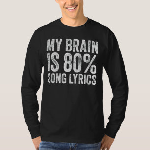 My Brain Is 80 Song Lyrics Music Vintage Retro 1 T-Shirt
