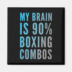 My Brain Is 90% Boxing Combos Boxer Boxers Love Bo Magnet