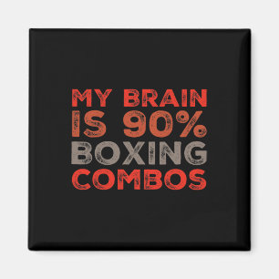 My Brain Is 90% Boxing Combos Boxer Boxers Love Bo Magnet