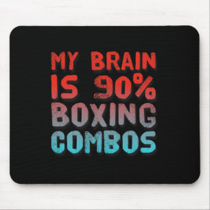 My Brain Is 90% Boxing Combos Boxer Boxers Love Bo Mouse Mat
