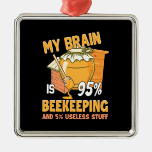 My Brain Is 95 Percents Beekeeping Metal Tree Decoration