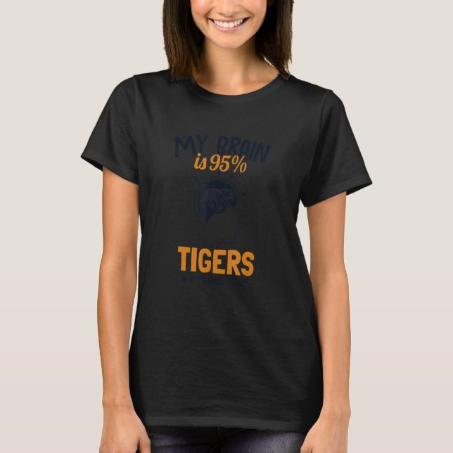 My Brain is 95 Tigers Predatory Cat Wild Cat Siber T-Shirt (Front)