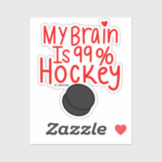 My Brain Is 99% Hockey
