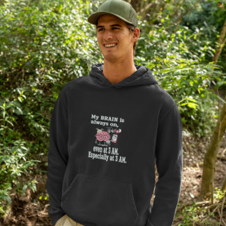 My Brain is Always On - Even at 3 AM Graphic Tee