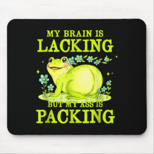 My Brain Is Lacking Funny Unhinged Adult Meme Brai Mouse Mat