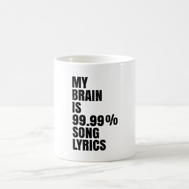 My Brain Is Song Lyrics Coffee Mug  (Center)