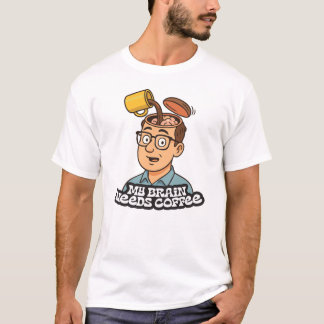 My Brain Needs Coffee Overflow T-Shirt