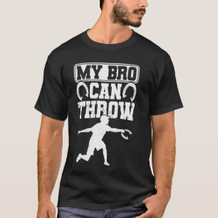 My Bro Can Throw Funny Horseshoe Pitching T-Shirt