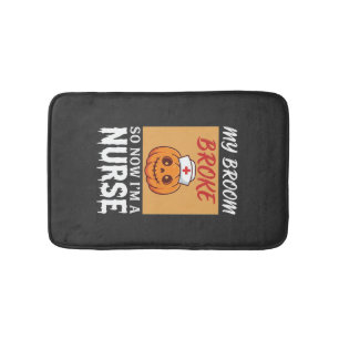 My Broom Broke Nurse Halloween Bath Mat