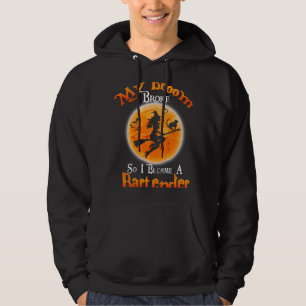 My Broom Broke So I Became A Bartender Halloween C Hoodie