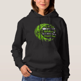 My Broom Broke So I Became A Dispatcher Halloween Hoodie