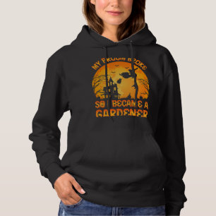 my broom broke so i became a gardener halloween hoodie