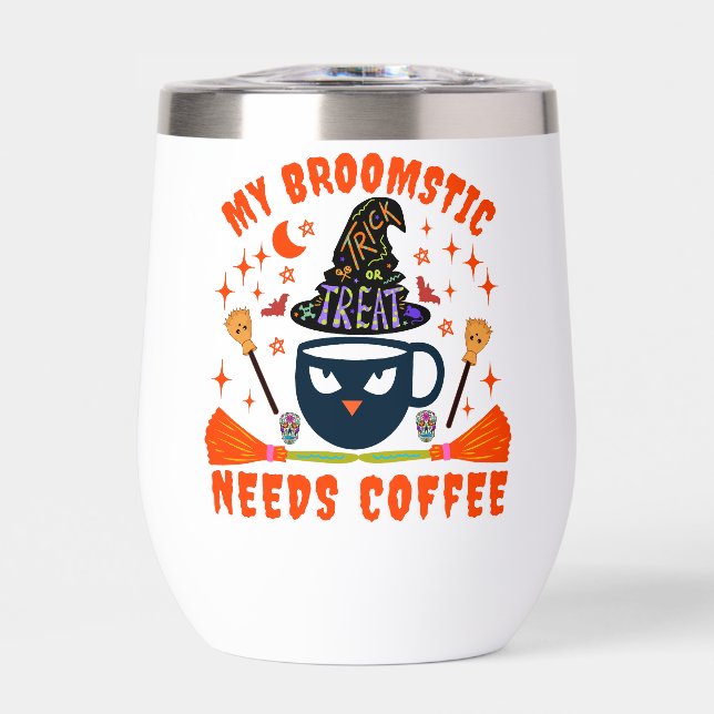My Broomstick Needs Coffee (Front)