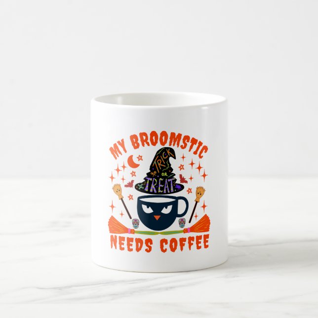 My Broomstick Needs Coffee Mug (Center)