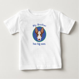 My Brother Has Big Ears Cute Dog Face Baby T-Shirt