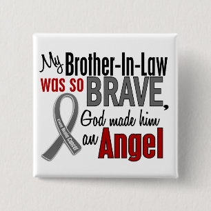 My Brother-In-Law Is An Angel 1 Brain Cancer 15 Cm Square Badge