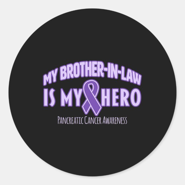 My Brother-in-law is my Hero Pancreatic Cancer Awa Classic Round Sticker (Front)