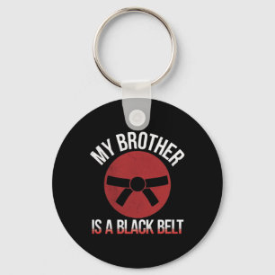 My Brother Is A Black Belt Martial Arts Tee Karate Key Ring