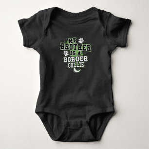 My Brother Is A Border Collie Baby Bodysuit