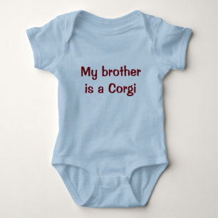 My brother is a Corgi Baby Bodysuit