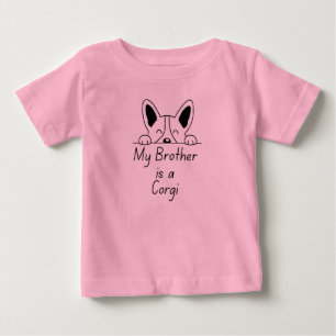 'My Brother is a Corgi' Playful Dog Loving Family Baby T-Shirt