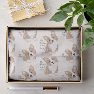 'My Brother is a Corgi' Playful Dog Warm Ivory Tissue Paper
