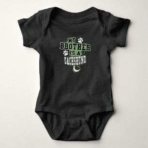 My Brother Is A Dachshund Funny Baby Bodysuit