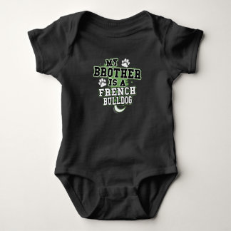 My Brother Is A French Bulldog Funny Baby Bodysuit