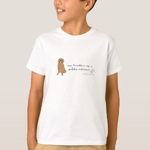 my brother is a golden retriever more breeds T-Shirt