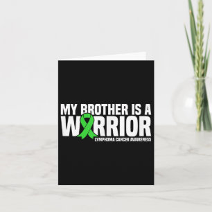 My Brother Is A Warrior Lymphoma Cancer Awareness Card